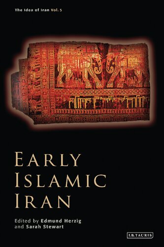 Early Islamic Iran (The Idea of Iran Book 5) - Orginal Pdf